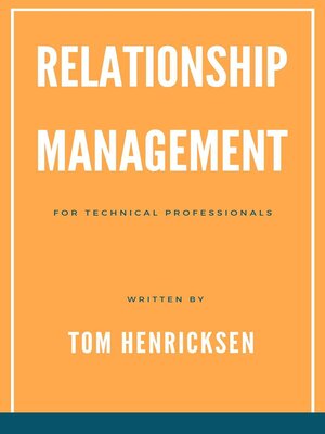 cover image of Relationship Management for Technical Professionals